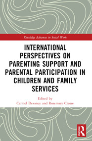 International Perspectives on Parenting Support and Parental Participation in Children and Family Services - 9781032368689 by Carmel Devaney, Rosemary Crosse, 9781032368689