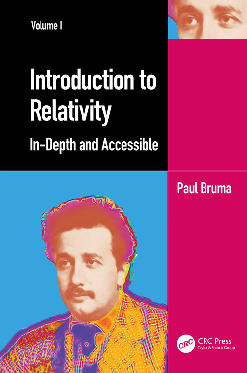 Introduction to Relativity Volume I (In-Depth and Accessible) - 9781032062433 by Paul Bruma, 9781032062433