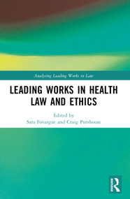 Leading Works in Health Law and Ethics by Sara Fovargue, Craig Purshouse, 9780367704933