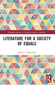 Literature for a Society of Equals by Daniel S. Malachuk, 9781032494302