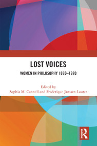 Lost Voices (Women in Philosophy 1870-1970) - 9781032521671 by Sophia M. Connell, Frederique Janssen-Lauret, 9781032521671