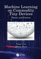 Machine Learning on Commodity Tiny Devices (Theory and Practice) - 9781032374260 by Song Guo, Qihua Zhou, 9781032374260