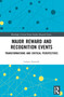 Major Reward and Recognition Events (Transformations and Critical Perspectives) by Lukasz Swiatek, 9780367618056