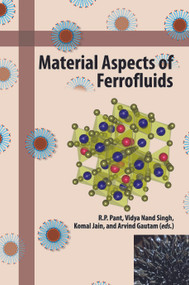 Material Aspects of Ferrofluids by R. P. Pant, Vidya Nand Singh, Komal Jain, Arvind Gautam, 9781032228020
