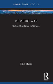 Memetic War (Online Resistance in Ukraine) - 9781032558653 by Tine Munk, 9781032558653