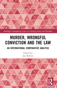 Murder, Wrongful Conviction and the Law (An International Comparative Analysis) by Jon Robins, 9781032170336