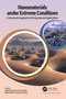 Nanomaterials under Extreme Conditions (A Systematic Approach to Designing and Applications) by Manuel Ahumada, María Belén Camarada, 9781032548128