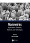 Nanowires (Applications, Chemistry, Materials, and Technologies) by Ram K. Gupta, 9781032283906