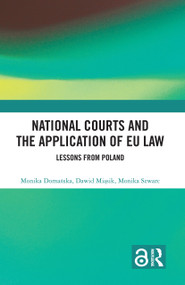 National Courts and the Application of EU Law (Lessons from Poland) by Monika Domańska, Dawid Miąsik, Monika Szwarc, 9781032452241