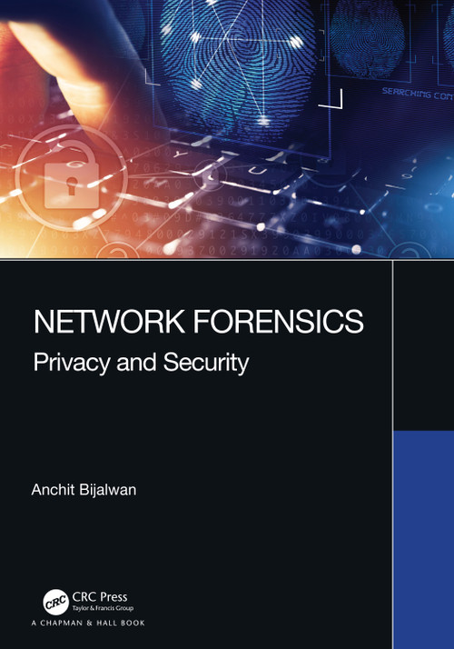 Network Forensics (Privacy and Security) by Anchit Bijalwan, 9780367493646