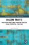 Obscene Traffic (Prostitution and Global Migrations from the Italian Perspective (1890-1940)) by Laura Schettini, 9781032519463