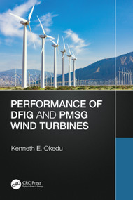 Performance of DFIG and PMSG Wind Turbines by Kenneth Okedu, 9781032396903