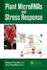 Plant MicroRNAs and Stress Response by Deepu Pandita, Anu Pandita, 9781032344508