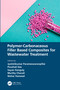 Polymer-Carbonaceous Filler Based Composites for Wastewater Treatment by Jyotishkumar Parameswaranpillai, Poushali Das, Sayan Ganguly, Murthy Chavali, Nishar Hameed, 9781032356990