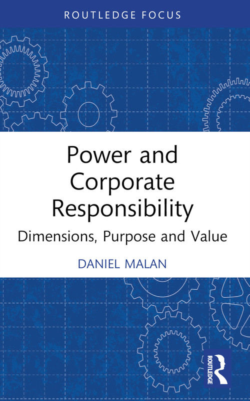 Power and Corporate Responsibility (Dimensions, Purpose and Value) - 9781032412405 by Daniel Malan, 9781032412405