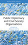 Public Diplomacy and Civil Society Organisations - 9781032578903 by Ibrahim Natil, 9781032578903