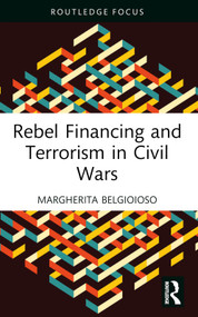 Rebel Financing and Terrorism in Civil Wars - 9781032454641 by Margherita Belgioioso, 9781032454641