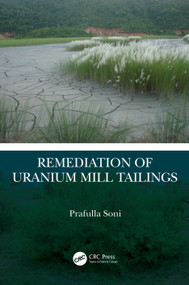Remediation of Uranium Mill Tailings by Prafulla Soni, 9781032352800