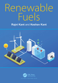 Renewable Fuels by Rajni Kant, Keshav Kant, 9781032059846