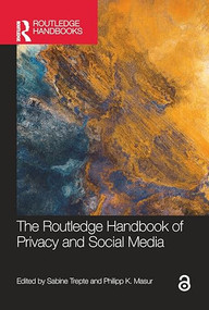 The Routledge Handbook of Privacy and Social Media by Sabine Trepte, Philipp Masur, 9781032155555