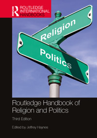 Routledge Handbook of Religion and Politics by Jeffrey Haynes, 9781032161501