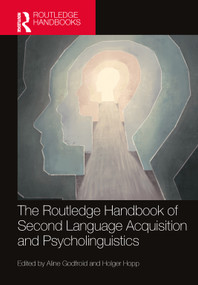 The Routledge Handbook of Second Language Acquisition and Psycholinguistics by Aline Godfroid, Holger Hopp, 9781032372938