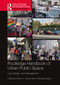 Routledge Handbook of Urban Public Space (Use, Design, and Management) by Karen A. Franck, Te-Sheng Huang, 9780367611644