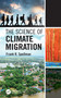 The Science of Climate Migration by Frank R. Spellman, 9781032280752