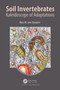 Soil Invertebrates (Kaleidoscope of Adaptations) by Nico M. van Straalen, 9781032480336