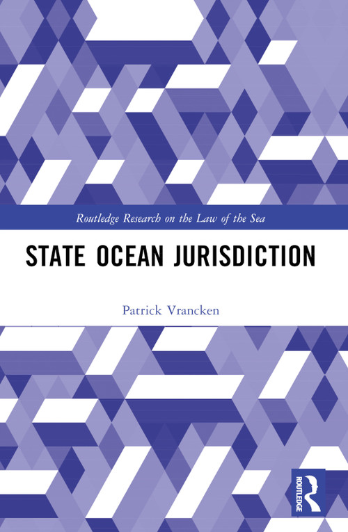 State Ocean Jurisdiction by Patrick Vrancken, 9781032469379