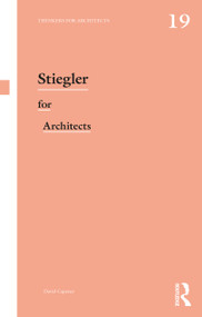 Stiegler for Architects by David Capener, 9781032506494