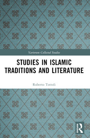 Studies in Islamic Traditions and Literature by Roberto Tottoli, 9780367531690