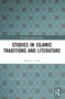 Studies in Islamic Traditions and Literature by Roberto Tottoli, 9780367531690