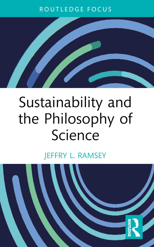 Sustainability and the Philosophy of Science - 9781032215044 by Jeffry L. Ramsey, 9781032215044