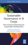 Sustainable Governance in B Corps (Non-Financial Reporting for Sustainable Development) - 9781032483245 by Patrizia Gazzola, Matteo Ferioli, 9781032483245