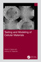 Testing and Modeling of Cellular Materials by Derek G Spear, Anthony N Palazotto, 9781032290249
