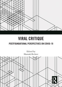 Viral Critique (Postfoundational Perspectives on COVID-19) - 9781032561400 by Hannah Richter, 9781032561400