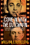 Come in with the Dutchman (A Revised Screenplay Version of The Last Words of Dutch Schultz) by William S. Burroughs, James Grauerholz, Davis Schneiderman, 9780802122674