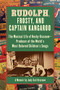 Rudolph, Frosty, and Captain Kangaroo (The Musical Life of Hecky Krasnow  Producer of the World's Most Beloved Children's Songs) - 9781595801333 by Judy Gail Krasnow, 9781595801333