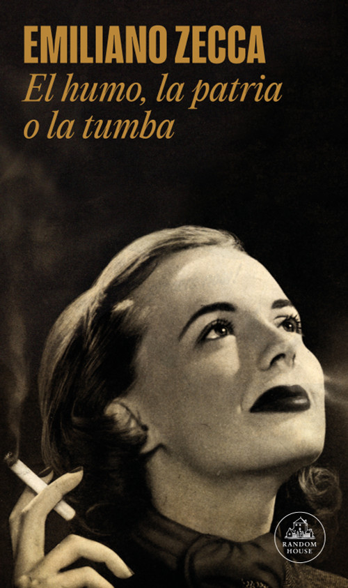 El humo, la patria o la tumba / Smoke, Country or Grave (Spanish Edition) by Emiliano Zecca, 9788439745372