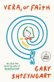 Vera, or Faith (A Novel) - 9798217083664 by Gary Shteyngart, 9798217083664