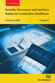 Portable Microwave and mmWave Radars for Contactless Healthcare by Emanuele Cardillo, Changzhi Li, 9788770047524