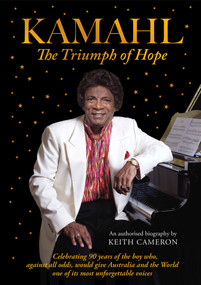 Kamahl (The Triumph of Hope) by Keith Cameron, 9781760797669