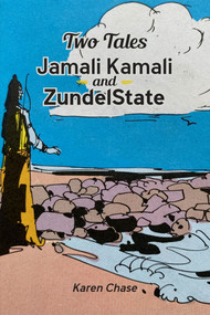 Two Tales: Jamali Kamali and ZundelState by Karen Chase, 9781771839419