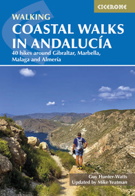 Coastal Walks in Andalucia (The best hiking trails close to Andalucia's Mediterranean and Atlantic Coastlines) by Mike Yeatman, Guy Hunter-Watts, 9781786312655