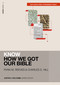 Know How We Got Our Bible (Includes Free Streaming Video) - 9780310178057 by Ryan Matthew Reeves, Charles E. Hill, Justin S.  Holcomb