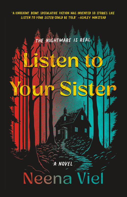 Listen to Your Sister (A Novel) - 9781250289131 by Neena Viel, 9781250289131