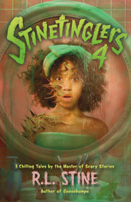 Stinetinglers 4 (3 Chilling Tales by the Master of Scary Stories) by R. L. Stine, 9781250367952