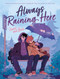 Always Raining Here - 9781250870124 by Hazel and Bell, 9781250870124