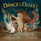 Dance in the Desert (revised edition) by Madeleine L'Engle, Khoa Le, 9780374391287